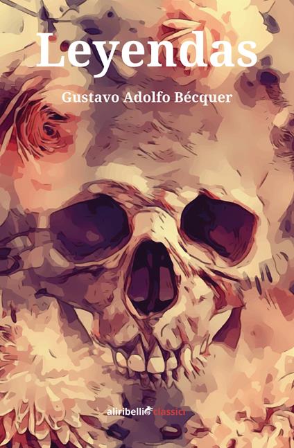 Leyendas. Ediz. italiana - Gustavo Adolfo Bécquer,Cleide Lanzetta - ebook