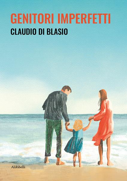 Genitori imperfetti - Claudio Di Blasio - ebook