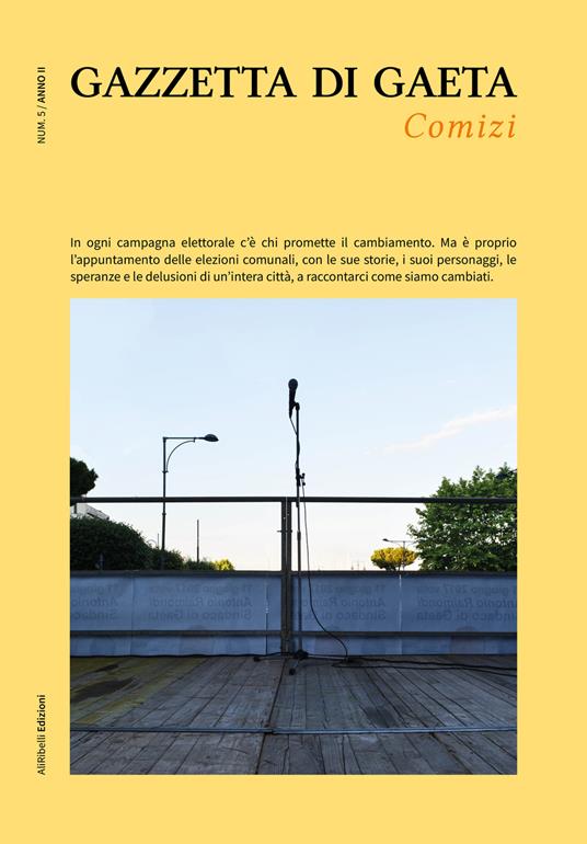 Gazzetta di Gaeta (2021). Vol. 5: Comizi. - copertina