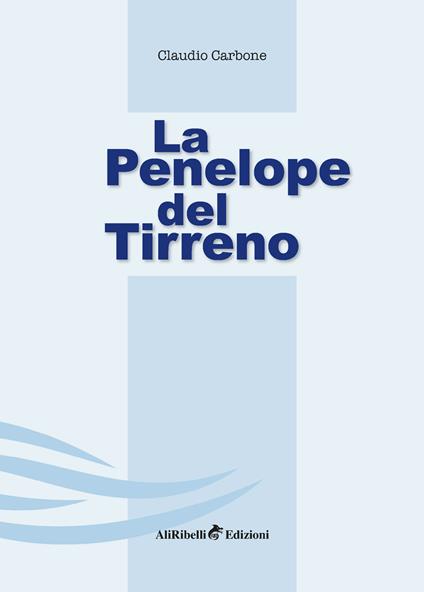 La Penelope del Tirreno - Claudio Carbone - copertina