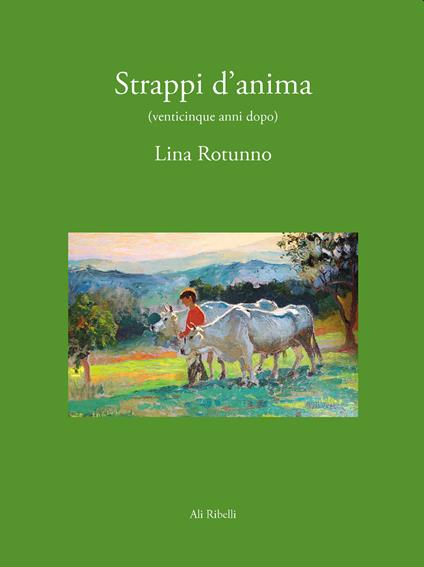 Strappi d'anima - Lina Rotunno - copertina