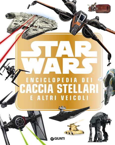 Star Wars. Enciclopedia dei caccia stellari e altri veicoli - copertina