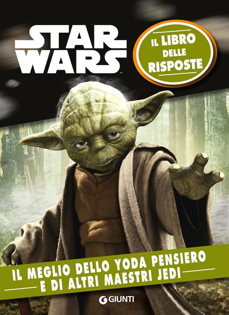 Star Wars. Il meglio dello Yoda pensiero. Il libro delle risposte. Nuova ediz. - copertina