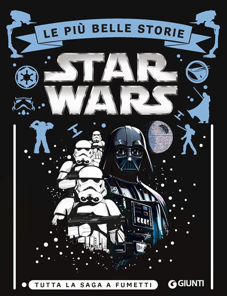 Star Wars. Le più belle storie. Tutta la saga a fumetti - copertina