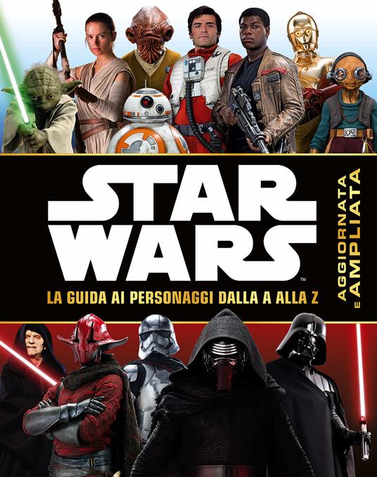 Star Wars. La guida ai personaggi dalla A alla Z. Ediz. a colori - copertina