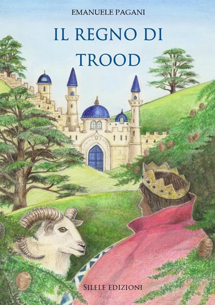 Il regno di Trood - Emanuele Pagani - copertina