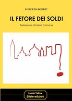 Il fetore dei soldi