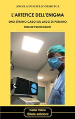 L' artefice dell'enigma. Uno strano caso sul lago di Pusiano
