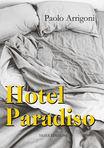 Hotel Paradiso - Paolo Arrigoni - copertina