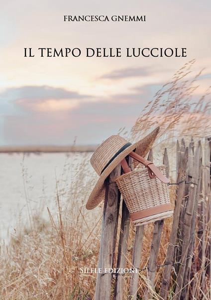 Il tempo delle lucciole - Francesca Gnemmi - copertina