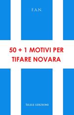 50+1 motivi per tifare Novara