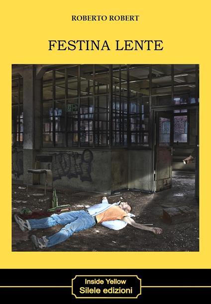 Festina lente - Roberto Robert - copertina