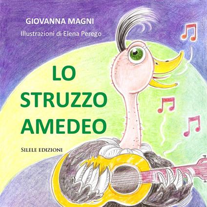 Lo struzzo Amedeo - Giovanna Magni - copertina