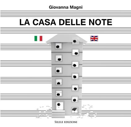 La casa delle note-A home for the notes. Ediz. multilingue - Giovanna Magni - copertina