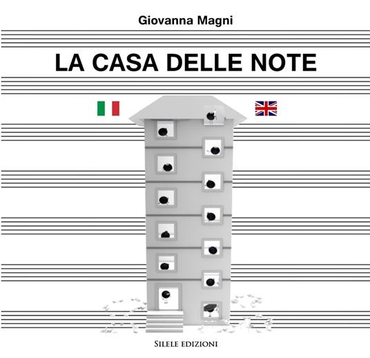 La casa delle note-A home for the notes. Ediz. multilingue - Giovanna Magni - copertina