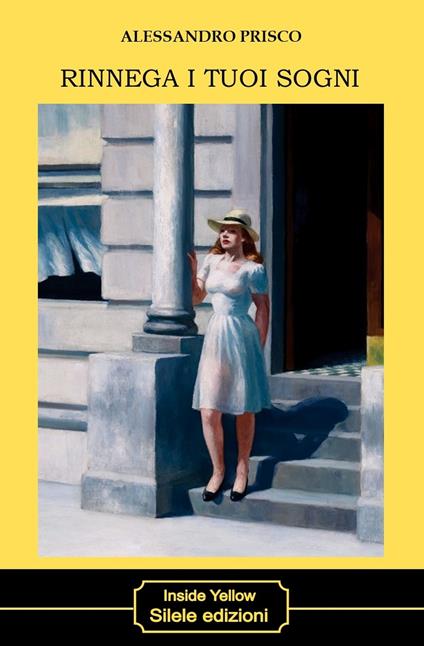 Rinnega i tuoi sogni - Alessandro Prisco - copertina