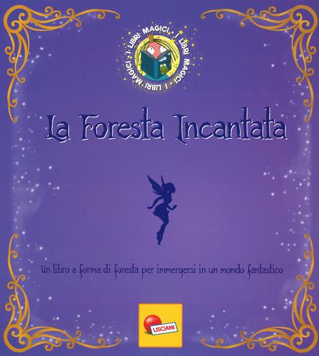 La foresta incantata. I Libri magici. Ediz. a colori - Angelika Scudamore - copertina
