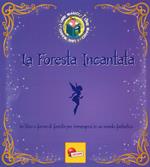 La foresta incantata. I Libri magici. Ediz. a colori