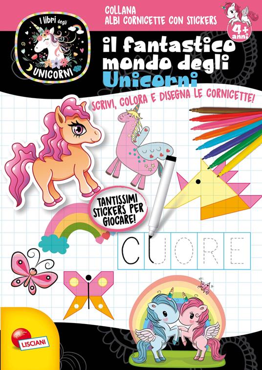 Il fantastico mondo degli unicorni. Unicorni. Con adesivi. Ediz. illustrata - copertina