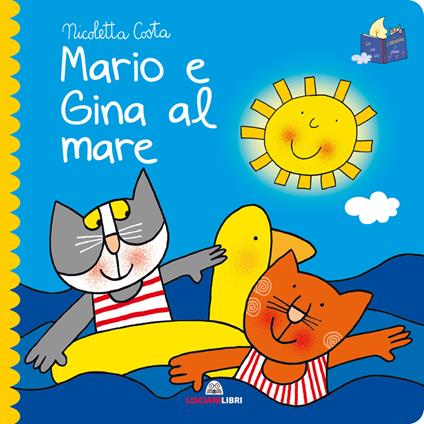 Mario e Gina al mare. Librotti gatti. Ediz. a colori - Nicoletta Costa - copertina