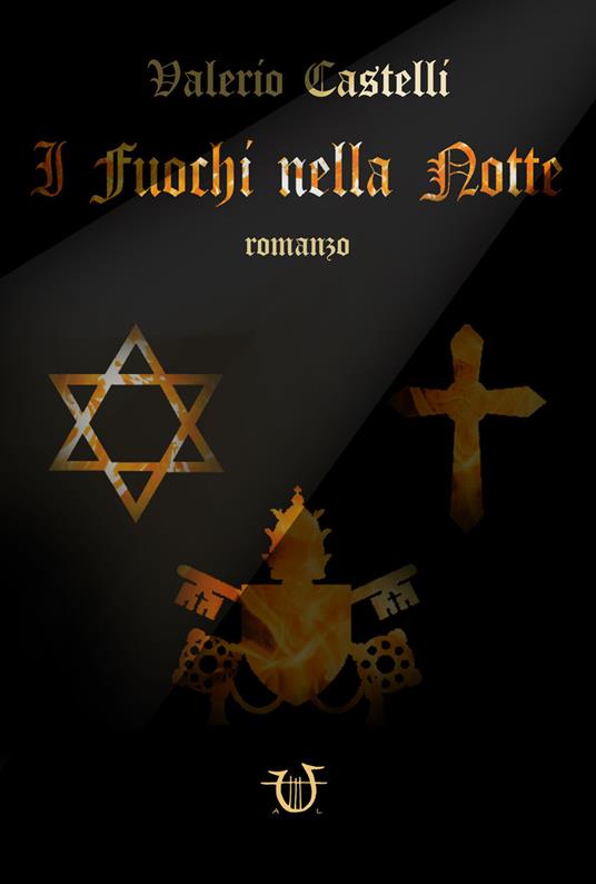 I fuochi nella notte - Valerio Castelli - copertina
