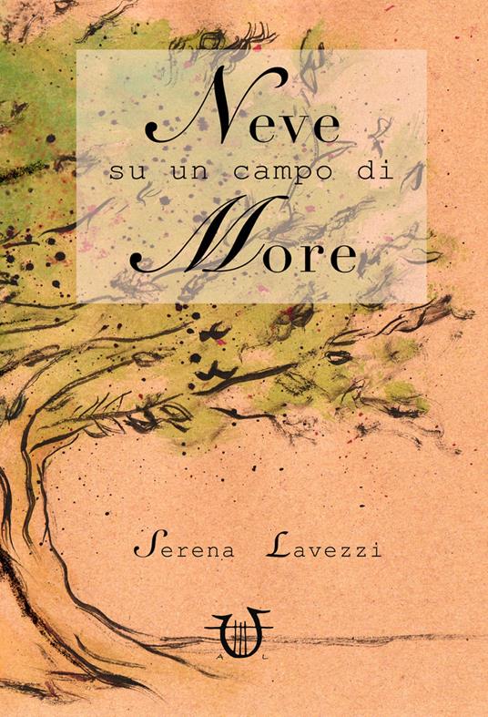 Neve su un campo di more - Serena Lavezzi - copertina