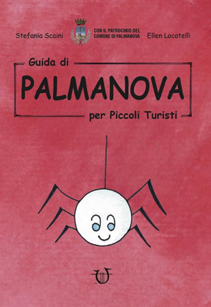 Guida di Palmanova per piccoli turisti - Stefania Scaini - copertina