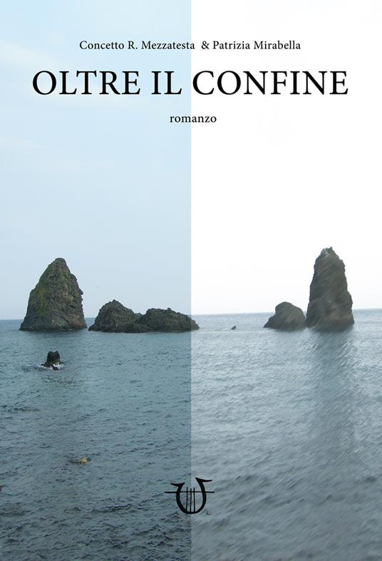 Oltre il confine - Concetto R. Mezzatesta,Patrizia Mirabella - copertina