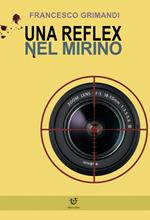 Una reflex nel mirino