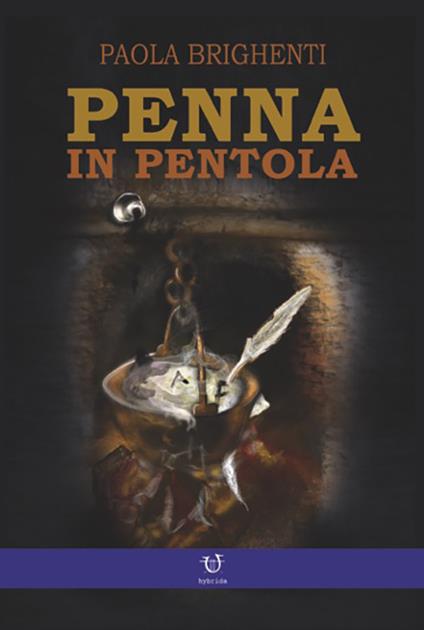 Penna in pentola - Paola Brighenti - copertina