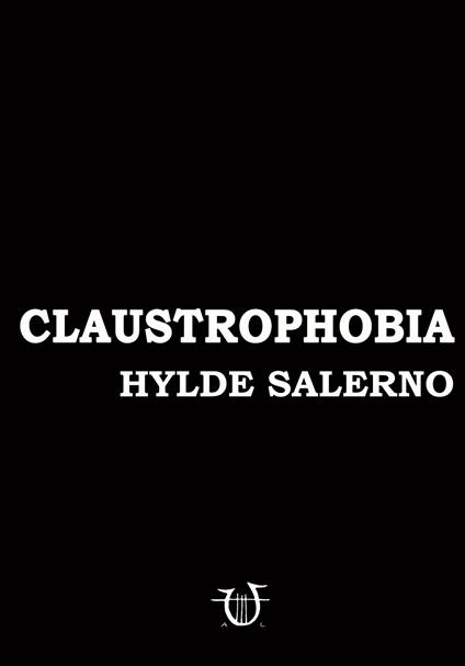 Claustrophobia. Ediz. illustrata - Hylde Salerno - copertina