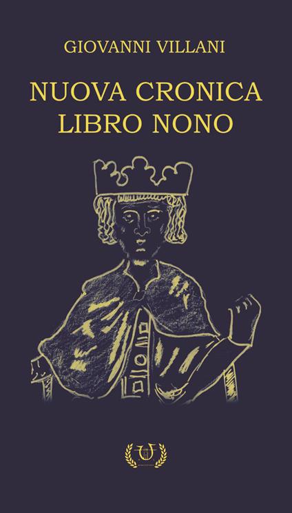 Nuova cronica. Libro IX - Giovanni Villani - copertina