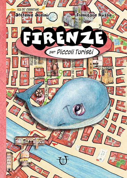 Firenze per piccoli turisti - Stefania Scaini - copertina