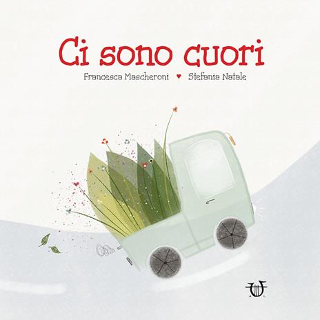 Ci sono cuori. Ediz. a colori - Francesca Mascheroni - copertina