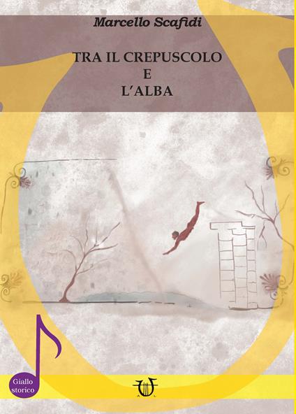 Tra il crepuscolo e l'alba - Marcello Scafidi - copertina