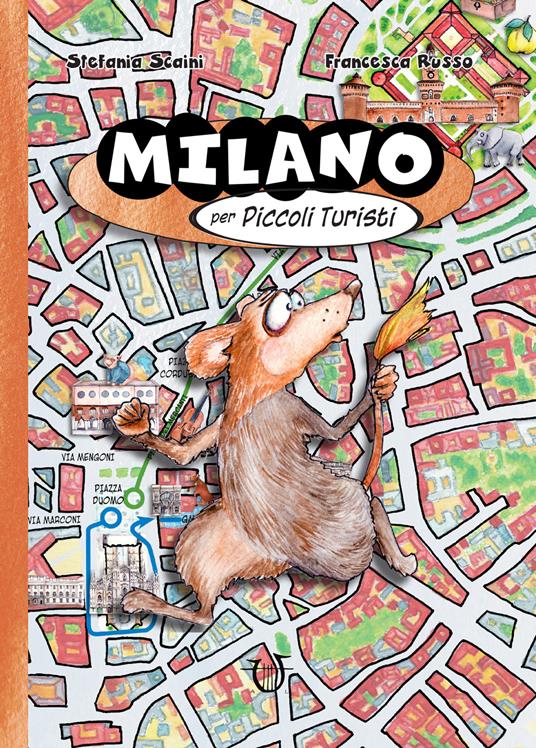 Milano per piccoli turisti - Stefania Scaini - copertina