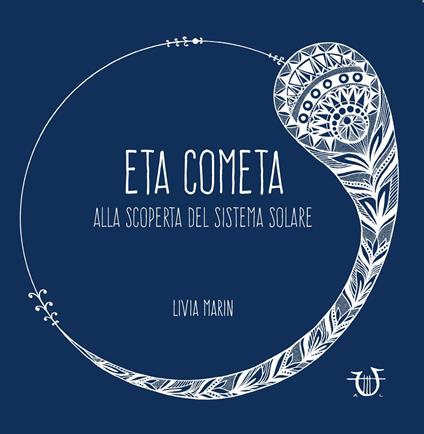 Eta cometa. Alla scoperta del sistema solare - Livia Marin - copertina