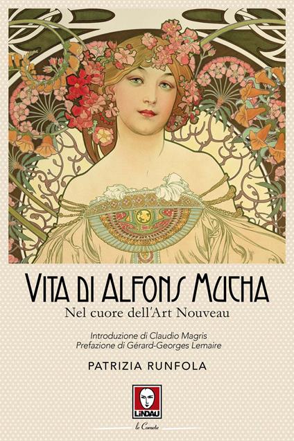 Vita di Alfons Mucha. Nel cuore dell'Art Nouveau - Patrizia Runfola - copertina