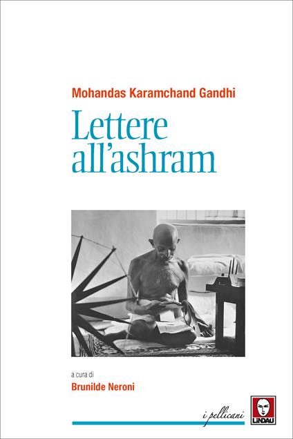 Lettere all'ashram - Mohandas Karamchand Gandhi,Brunilde Neroni - ebook
