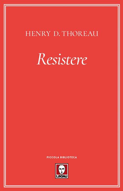 Resistere - Henry David Thoreau,Vincenzo Perna - ebook