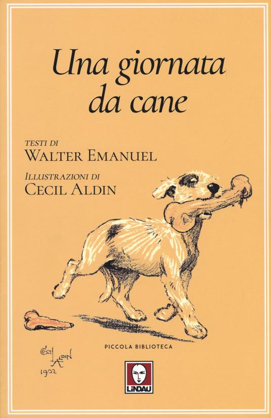 Una giornata da cane o L'angelo della casa - Walter Emanuel - copertina