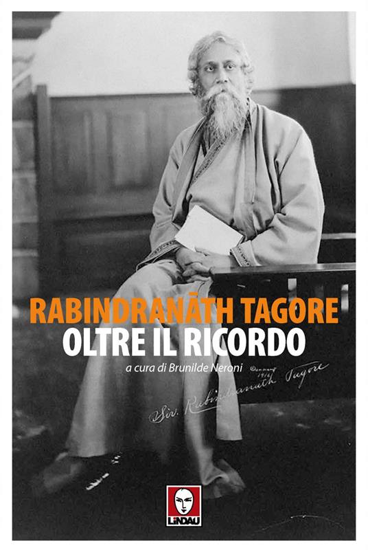 Oltre il ricordo - Rabindranath Tagore,Brunilde Neroni - ebook