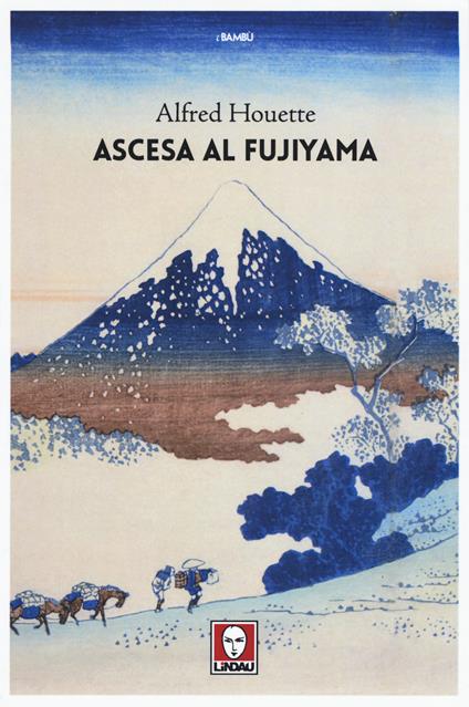 Ascesa al Fujiyama. Ediz. a colori - Alfred Houette - copertina