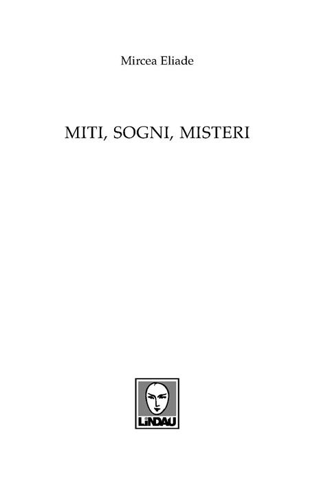 Miti, sogni, misteri - Mircea Eliade - 2