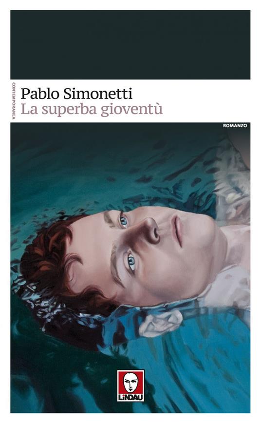 La superba gioventù - Pablo Simonetti,Davide Platzer Ferrero,Marta Signorile,Francesco Verde - ebook