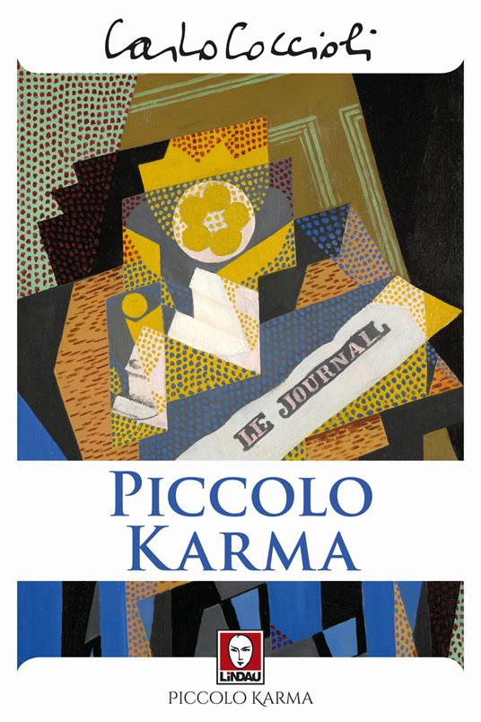 Piccolo karma. Minutario di San Antonio, Texas - Carlo Coccioli - copertina
