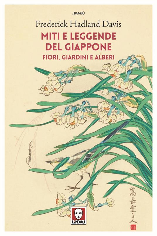 Miti e leggende del Giappone. Fiori, giardini e alberi - Frederick Hadland Davis - copertina