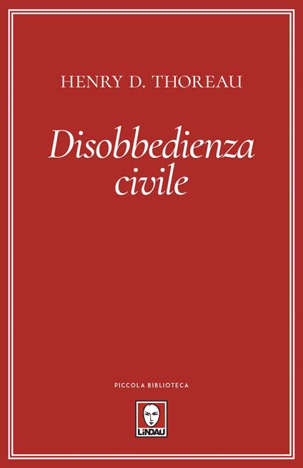 Disobbedienza civile - Henry David Thoreau,Thais Siciliano - ebook