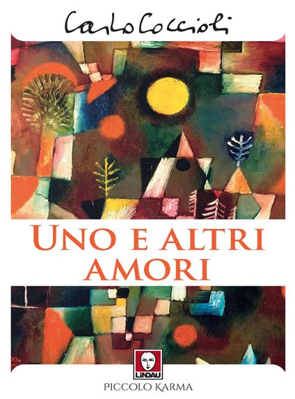 Uno e altri amori - Carlo Coccioli - copertina