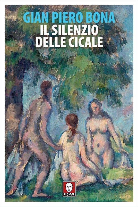 Il silenzio delle cicale - Gian Piero Bona - ebook